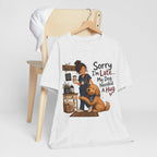 Sorry I'm Late My Dog Needed A Hug T-Shirt — Cute Dog Lover Tee