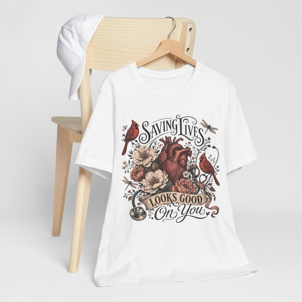 Saving Lives Looks Good On You Tee